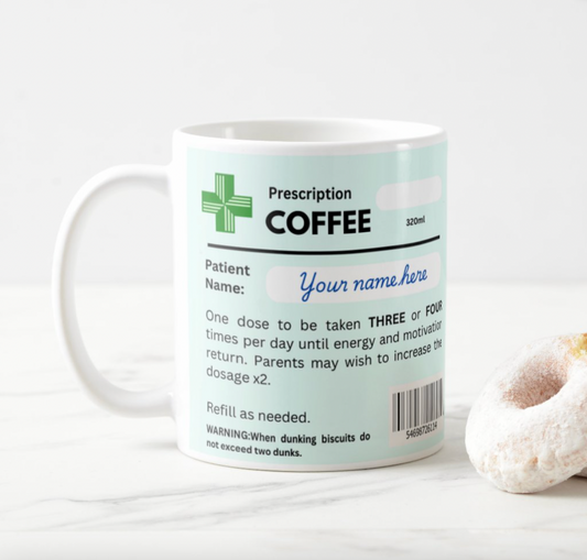 Funny Coffee Prescription Mug