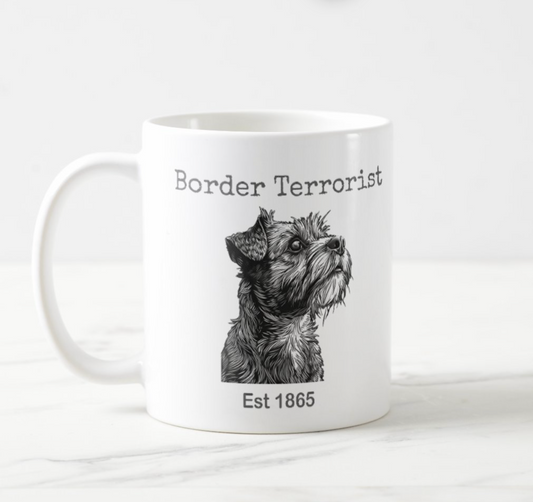 Border Terrorist - Funny Border Terrier Mug